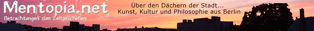 Mentopia.net - Kultur aus Berlin